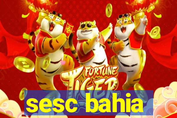 sesc bahia